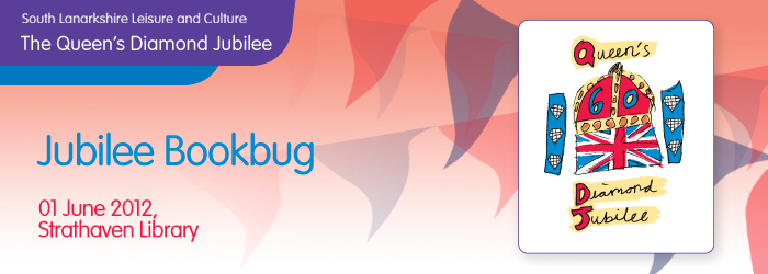 Jubilee Bookbug, 14:00, 01/06/2012, Strathaven Library, Free.
