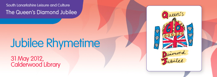 Jubilee Rhymetime Calderwood Library, 2:00-3:00pm, 31/05/2012, Free.