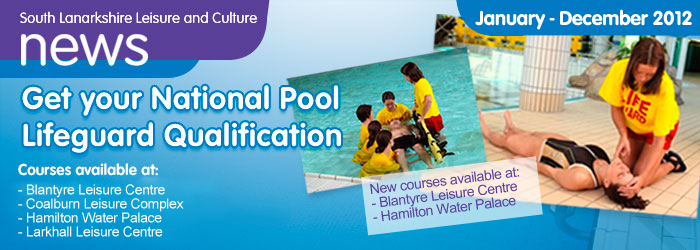 Lifegaurd courses at South Lanarkshire Leisure and Culture.
