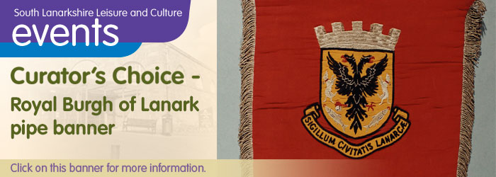 Lanark Library Curator's Choice: Royal Burgh of Lanark Pipe Banner