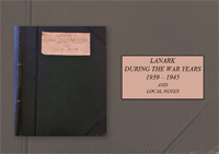 Lanark during the war years 1938 to 1945 and local notes