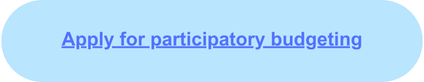Apply for participatory budgeting