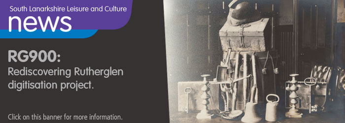 RG900: Rediscovering Rutherglen digitisation project