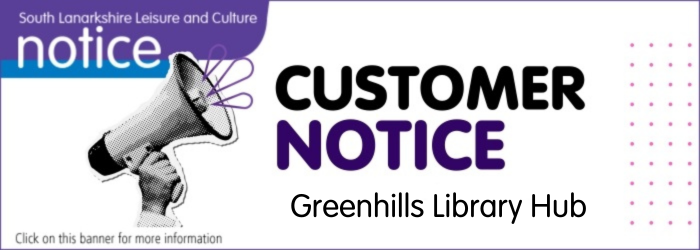 Greenhills Library Hub closed Monday 13 to Friday 17 April
