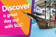 Discover a great day out with SLLC
